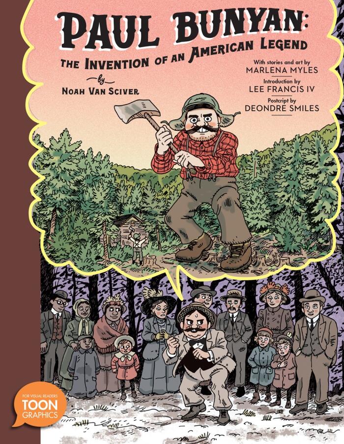 Paul Bunyan: The Invention of an American Legend (A TOON Graphic)