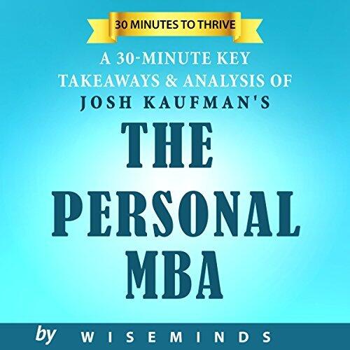 The Personal MBA: Master the Art of Business - Summary, Key Takeaways & Analysis