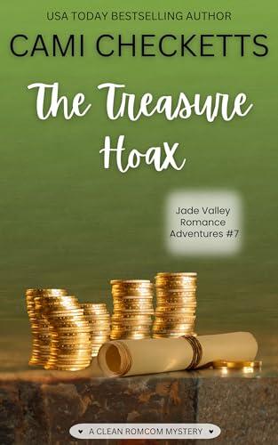 The Treasure Hoax: A Clean Romcom Mystery