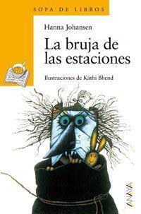 La Bruja De Las Estaciones (Cuentos, Mitos Y Libros-Regalo)