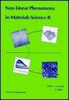 Nonlinear Phenomena in Materials Science: II
