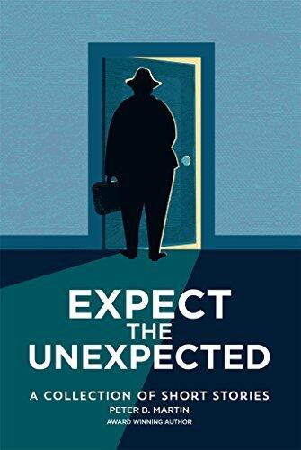 Expect the Unexpected: A Collection of Short Stories