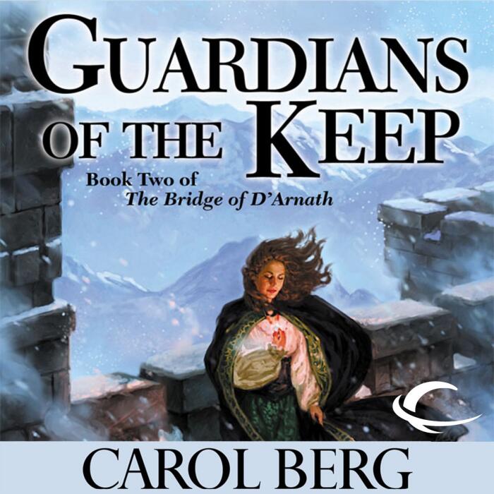 Guardians of the Keep: Bridge of D'Arnath, Book 2