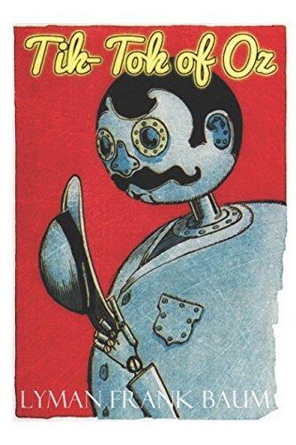 Tik-Tok of Oz (Illustrated)