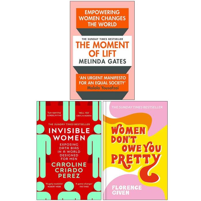 The Moment of Lift / Invisible Women / Women Don't Owe You Pretty