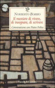 Il mestiere di vivere, di insegnare, di scrivere. Conversazione con Pietro Polito