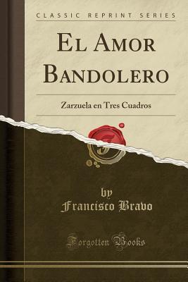 El Amor Bandolero