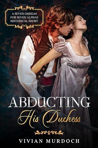 Abducting his Duchess