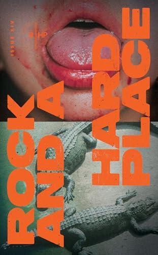 Rock and a Hard Place, Issue 14: Summer 2025