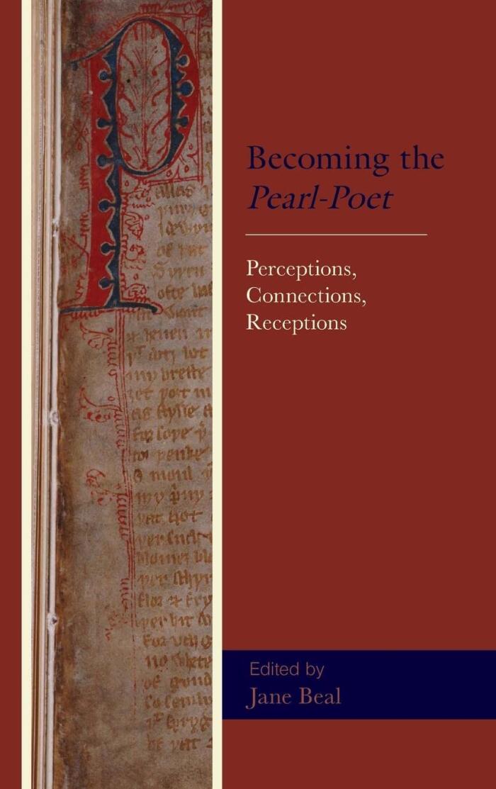 Becoming the Pearl-Poet: Perceptions, Connections, Receptions