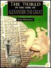 The World in the Time of Alexander the Great