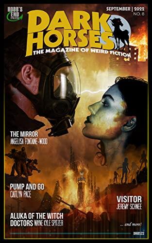 Dark Horses: The Magazine of Weird Fiction No. 8: September 2022