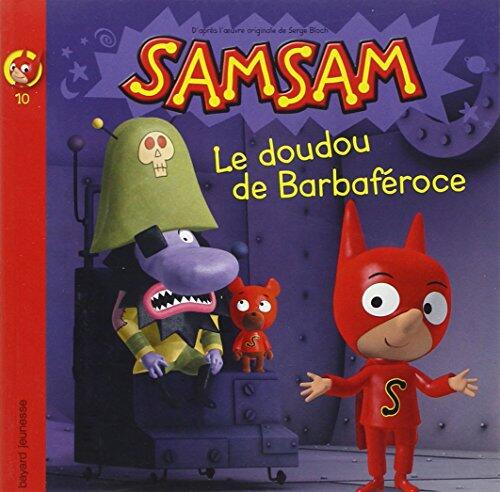 SamSam albums, Tome 10: Le doudou de Barbaféroce