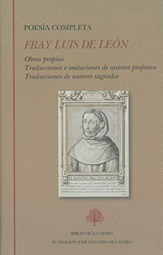 Poesía Completa (Obras Propias. Traducciones E Imitazioni Di Autori Profani. Traducciones Di Autori Sagrados)