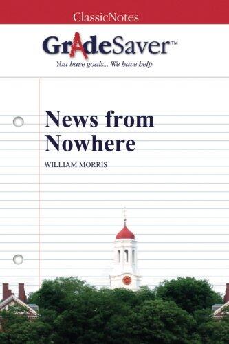 GradeSaver (TM) ClassicNotes: News from Nowhere