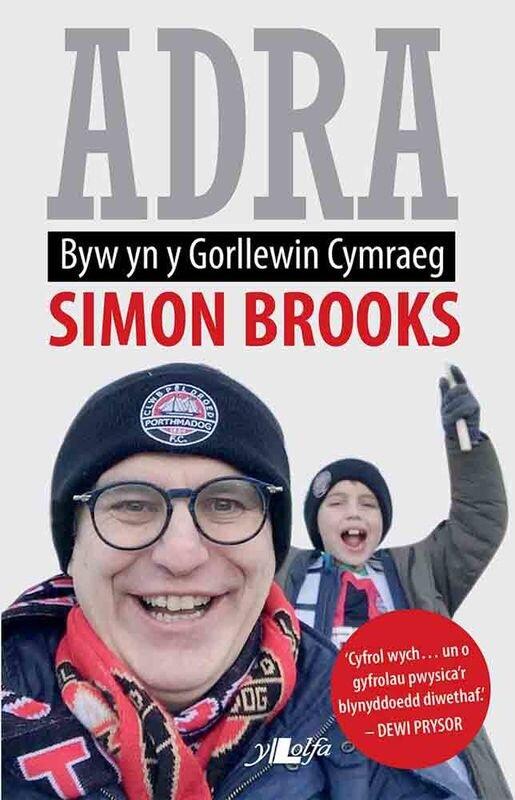 Adra: Byw yn y Gorllewin Cymraeg