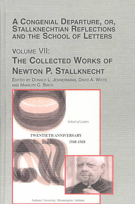 A Congenial Departure, Or, Staknechtian Reflections and the School of Letters