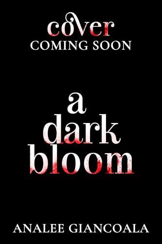 A Dark Bloom: Captive/Captor Mafia Romance