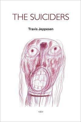 [The Suiciders] (By: Travis Jeppesen) [published: October, 2013]