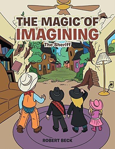 The Magic of Imagining: The Sheriff