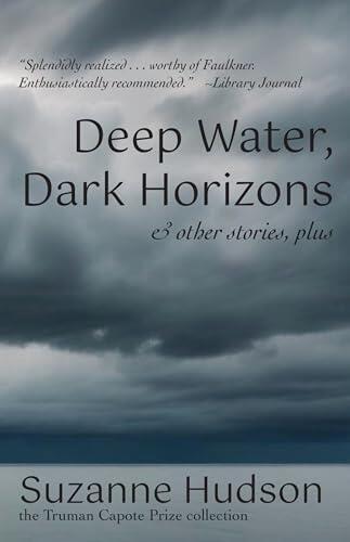Deep Water, Dark Horizons