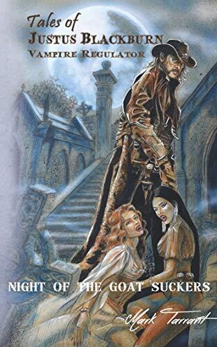 Tales of Justus Blackburn : A Weird Western Short.: Vampire Regulator
