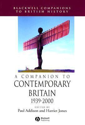 A Companion to Contemporary Britain, 1939-2000