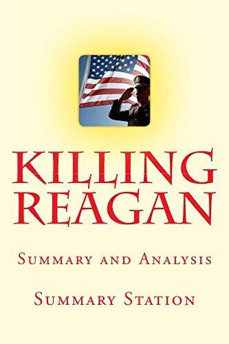 Summary:Killing Reagan: The Violent Assault that Changed the Presidency | Summary