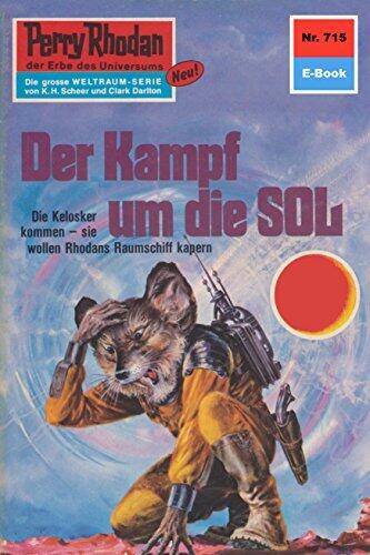 Perry Rhodan 715: Kampf um die Sol: Perry Rhodan-Zyklus "Aphilie" (Perry Rhodan-Erstauflage)