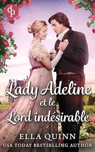 Lady Adeline et le Lord indésirable | Romance de régence enemies to lovers (Les Lords de Londres t. 1)