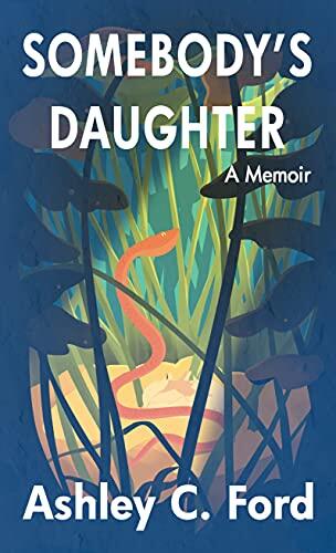 Somebody's Daughter: A Memoir