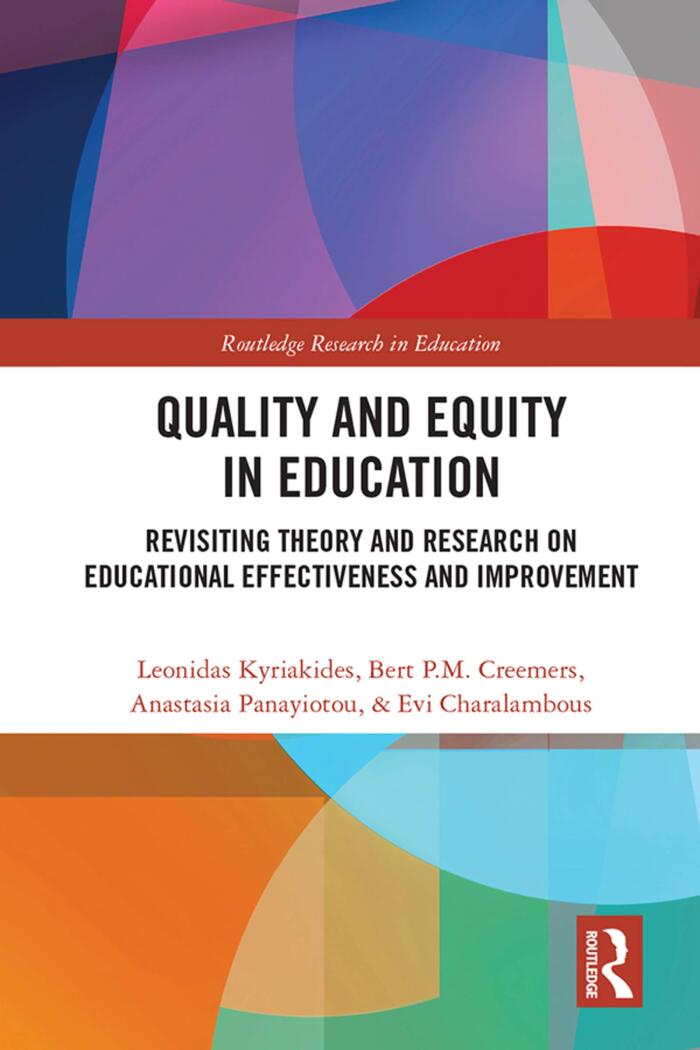 Quality and Equity in Education: Revisiting Theory and Research on Educational Effectiveness and Improvement