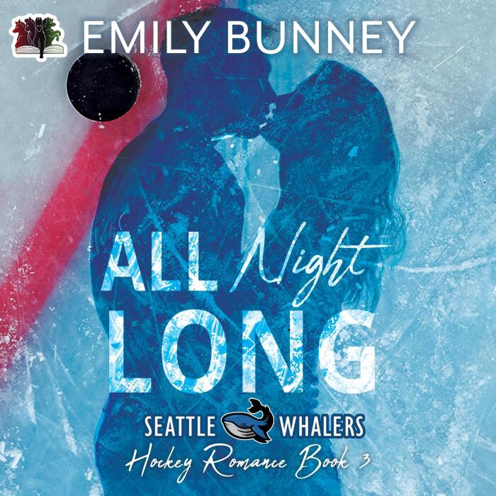 All Night Long: Seattle Whalers Hockey Romance, Book 3