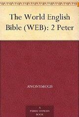 The World English Bible (WEB): 2 Peter