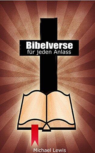 Bibelverse für jeden Anlass: 1000+ Verse für 100+ Situationen