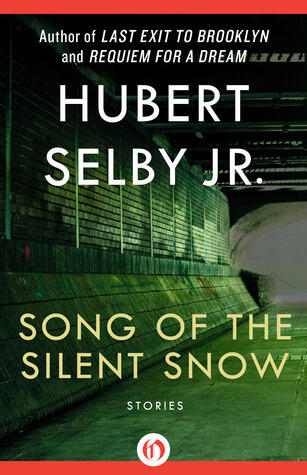 Song of the Silent Snow: Stories