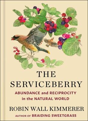 The Serviceberry (Abundance and Reciprocity in the Natural World)