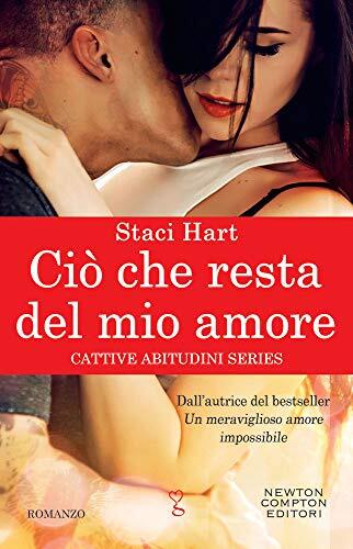 Ciò che resta del mio amore. Cattive abitudini series