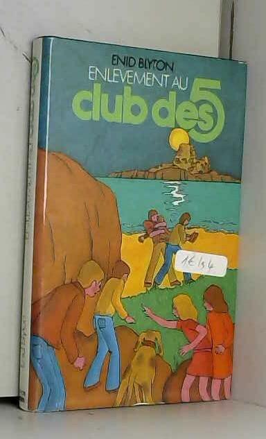 Enlèvement Au Club Des Cinq