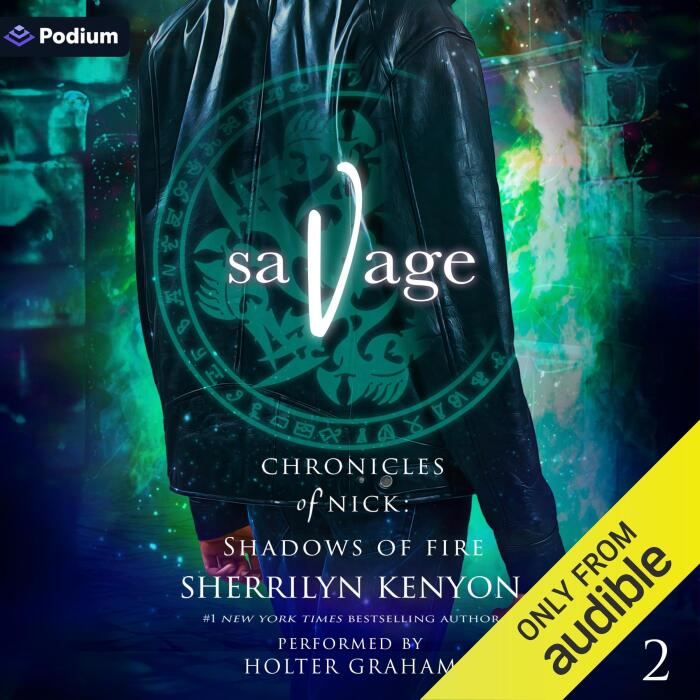 Savage: Chronicles of Nick: Shadows of Fire, Book 2