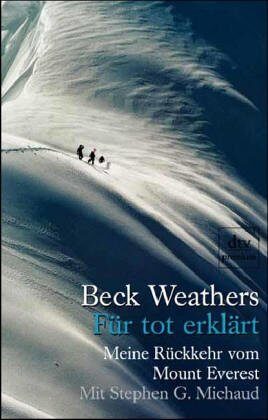 Für tot erklärt. Meine Rückkehr vom Mount Everest