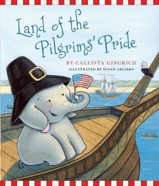 Land of the Pilgrims Pride: Ellis Discovers the 13 Colonies