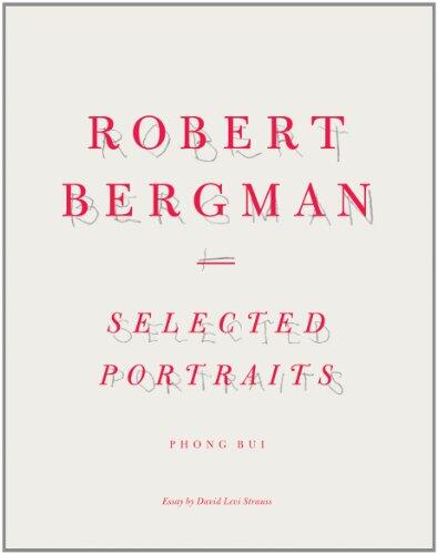 Robert Bergman: Selected Portraits