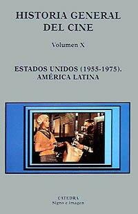 Historia General Del Cine: Estados Unidos, 1955-1975, America Latina