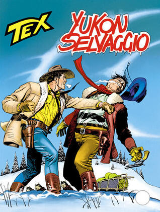 Tex n. 412: Yukon selvaggio