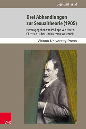 Drei Abhandlungen zur Sexualtheorie (1905) (Sigmund Freuds Werke.)