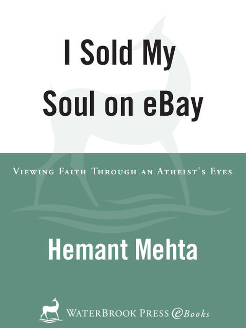 I Sold My Soul on eBay: Viewing Faith through an Atheist's Eyes