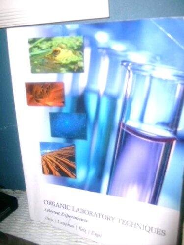 Organic Laboratory Techniques: Selected Experiments