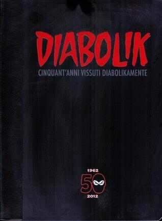 Diabolik, cinquant'anni vissuti diabolikamente: Il re del terrore - Il remake