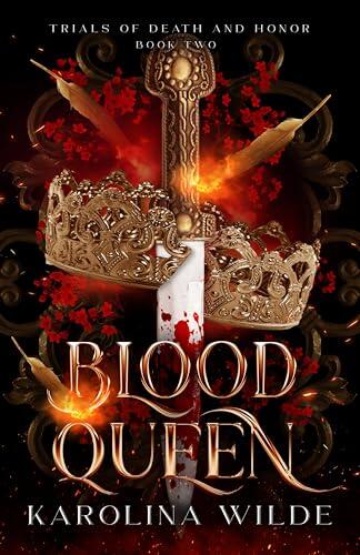 Blood Queen: Dark & Spicy Fae Romantasy With Deadly Trials